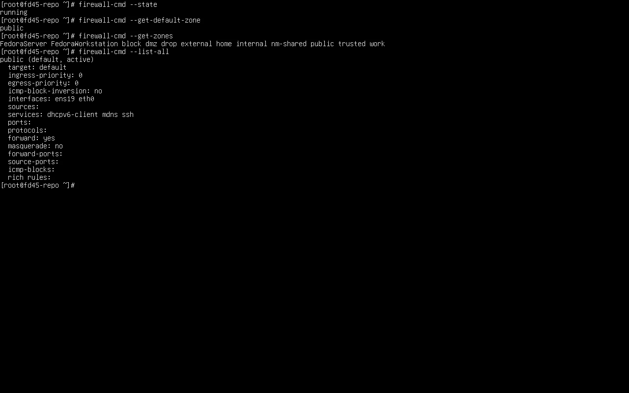 F45 实测:firewall-cmd --state 返回 running;默认区域是 public;get-zones 列出 FedoraServer 与 FedoraWorkstation;list-all 显示 public 预置放行了 dhcpv6-client mdns ssh