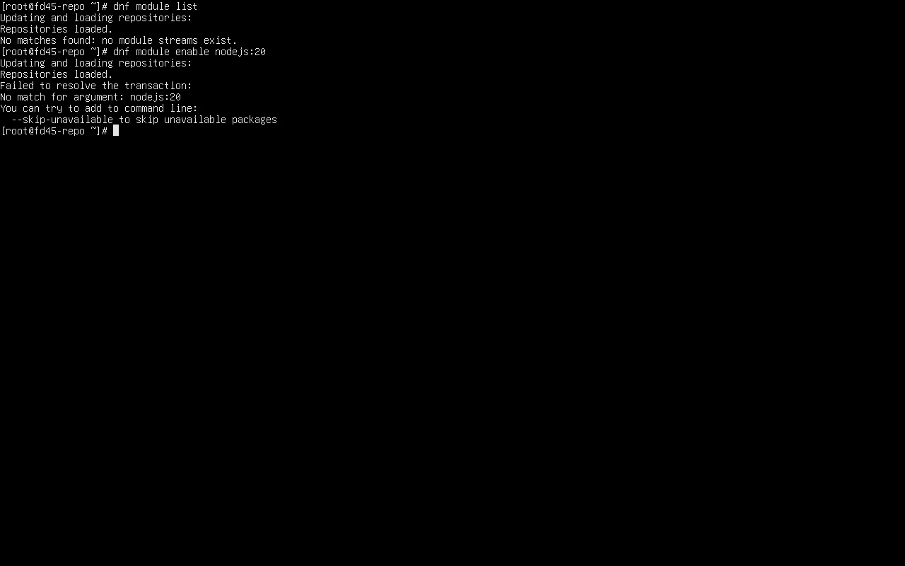 F45 上实测 dnf module list 直接返回 no module streams exist；dnf module enable nodejs 返回 No match for argument