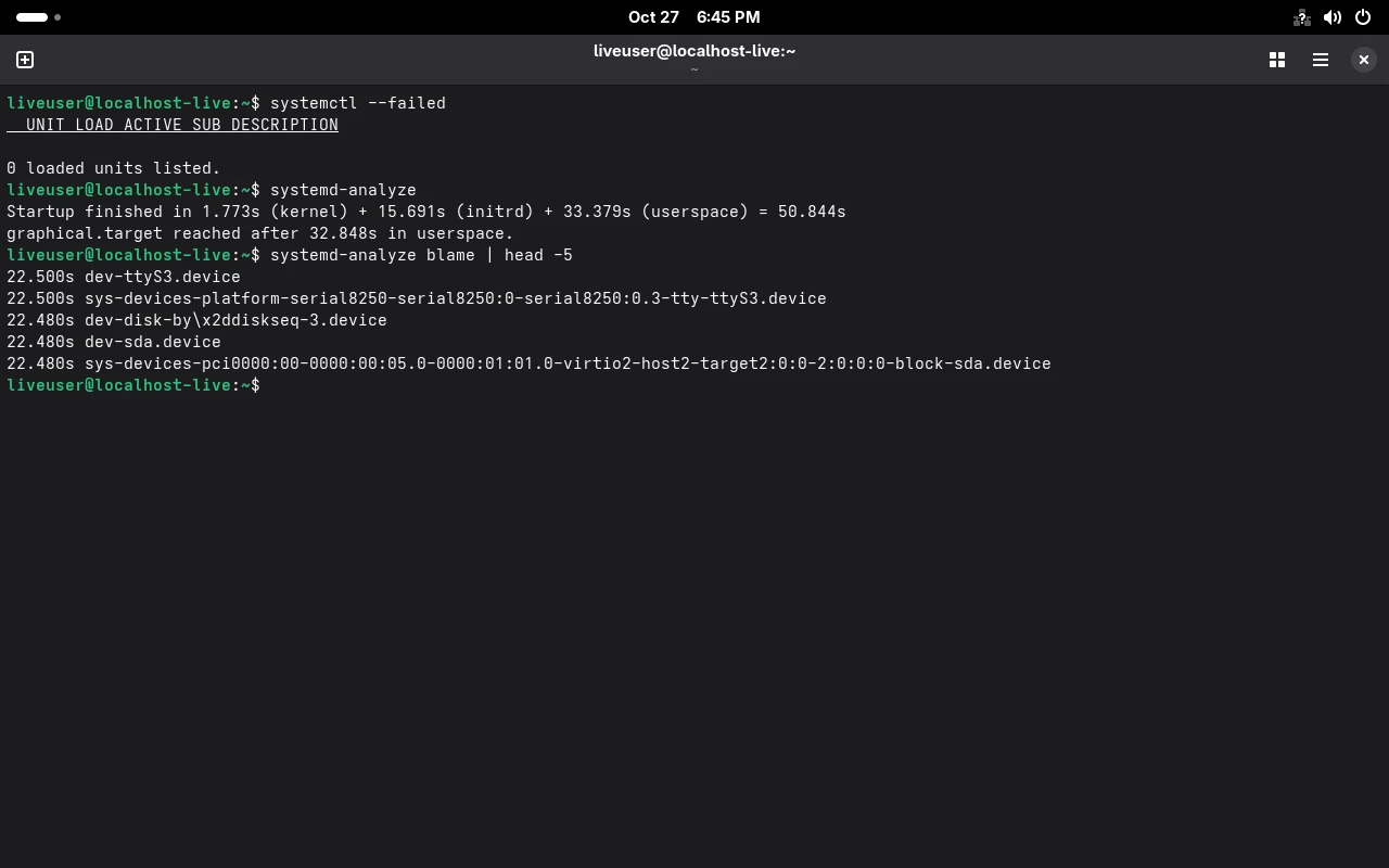 GNOME 终端里实测:systemctl --failed 无失败单元;systemd-analyze 显示 kernel 1.773s + initrd 15.691s + userspace 33.379s;blame 前五名是 dev-ttyS3.device 等设备等待